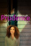 Prudence - Michele Kimbrough