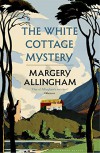 The White Cottage Mystery - Margery Allingham