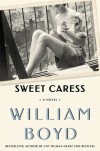 Sweet Caress - William Boyd