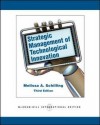 Strategic Management Of Technological Innovation - Melissa A Schilling