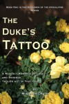 The Duke's Tattoo: A Regency Romance of Love and Revenge, Though Not in That Order (The Horsemen of the Apocalypse Series) - Miranda Davis
