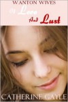 Of Love and Lust - Catherine Gayle