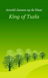 The King of Tuzla - Arnold Jansen op de Haar