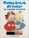 Mabel Lucie Attwell in Cross Stitch - Leslie N. Hills