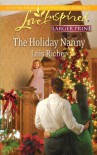 The Holiday Nanny - Lois Richer