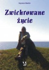 Zwichrowane życie - Szymon Bachir