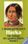 Harka. (Die Söhne der großen Bärin 1). - Liselotte Welskopf-Henrich