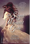 A School for Unusual Girls: A Stranje House Novel - Kathleen Baldwin