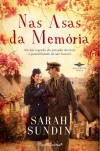 Nas Asas da Memória (Asas de Glória, #2) - Sarah Sundin