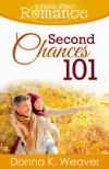 Second Chances 101 - Donna K. Weaver