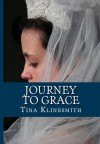 Journey to Grace (Journey Series Book #2) - Tina Klinesmith