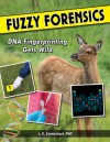 FUZZY FORENSICS: DNA Fingerprinting Gets Wild - L.E. Carmichael