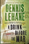 A Drink Before the War - Dennis Lehane