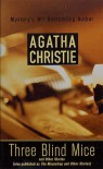 Three Blind Mice and Other Stories - Agatha Christie