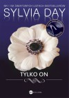 Tylko on - Sylvia Day