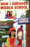 It's All Downhill From Here - Nancy E. Krulik