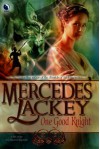 One Good Knight  - Mercedes Lackey
