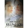 Killing Joe - Marie Treanor