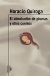 El almohadon de plumas y otros cuentos (Serie Roja Alfaguara) (Spanish Edition) - Horacio Quiroga