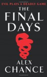 The Final Days - Alex Chance