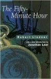 The Fifty-Minute Hour - Robert Mitchell Lindner