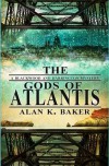 The Gods of Atlantis (Blackwood and Harrington) - Alan K. Baker