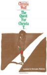 The Quest for Christa T. - Christa Wolf, Christopher Middleton