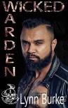 Wicked Warden (Vicious Vipers MC Book 1) - Lynn Burke