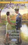 Small-Town Fireman (Gordon Falls Book 6) - Allie Pleiter