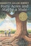 Forty Acres And Maybe A Mule (Turtleback School & Library Binding Edition) (Jean Karl Books (Prebound)) - Harriette G. Robinet