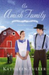 An Amish Family: An Amish Novella Collection - Kathleen Fuller