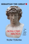 Sebastian the Great - Scylar Tyberius