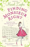 Finding Monsieur Right - Muriel Zagha