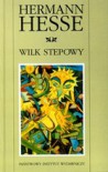 Wilk stepowy - Hermann Hesse