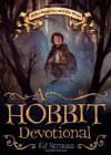 A Hobbit Devotional: Bilbo Baggins and the Bible - Ed Strauss