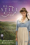 Be Still My Soul - Joanne Bischof