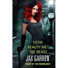 How Beauty Met the Beast (Tales of the Underlight #1) - Jax Garren