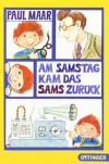 Am Samstag kam das Sams zurück - Paul Maar