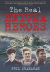 The Real Enigma Heroes - Phil Shanahan