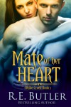 Mate of Her Heart - R.E. Butler