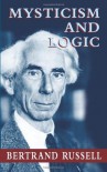 Mysticism and Logic (Western Philosophy) - Bertrand Russell