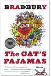 The Cat's Pajamas: Stories - Ray Bradbury