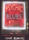 Psychic Blues - Mark Edward