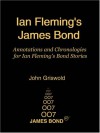 Ian Fleming's James Bond: Annotations and Chronologies for Ian Fleming's Bond Stories - John  Griswold