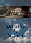 I See the Moon - kaylennz