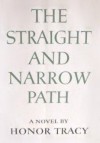 The Straight And Narrow Path - Honor Tracy