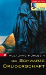 Die schwarze Bruderschaft - Wolfgang Hohlbein