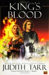 King's Blood - Judith Tarr