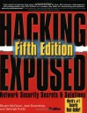 Hacking Exposed: Network Security Secrets & Solutions (Hacking Exposed) - Stuart McClure, Joel Scambray, George Kurtz