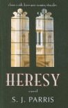 Heresy  - S.J. Parris
